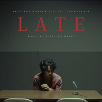 Late (Original Motion Picture Soundtrack) (Single)