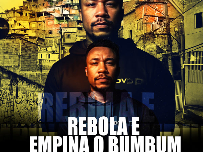 REBOLA E EMPINA O BUMBUM (Single)