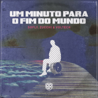 Um Minuto para o Fim do Mundo (Single)