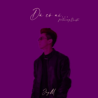 Đã Có Ai (Single)