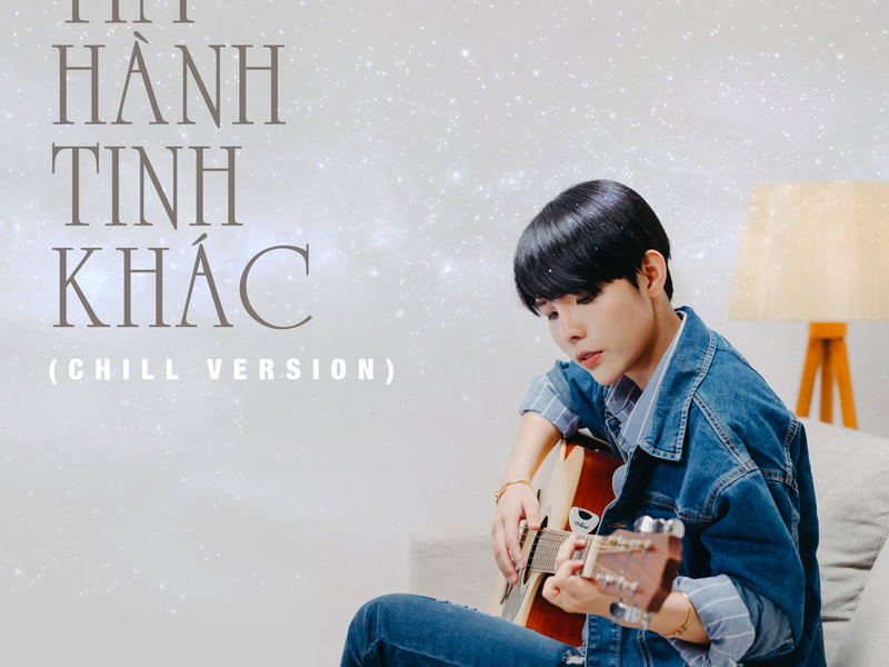 Tìm Hành Tinh Khác (Chill Version) (Single)