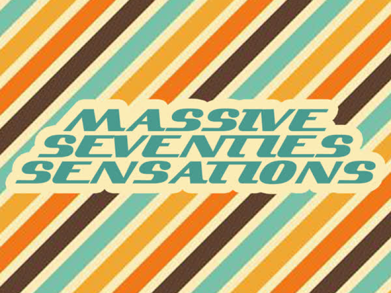 Massive Seventies Sensations