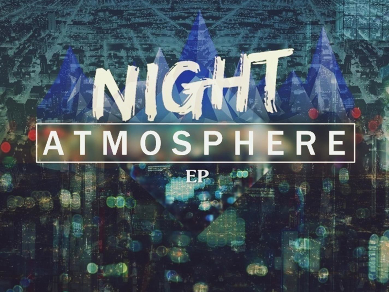 Night Atmosphere EP (Single)