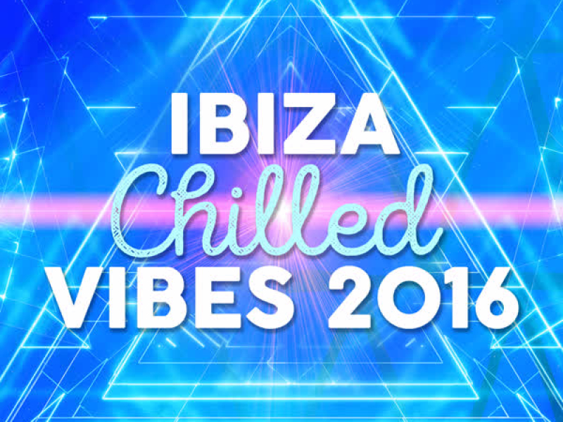 Ibiza Chilled Vibes 2016