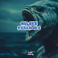 Muleke Piranho 2 (Single)