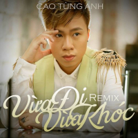 Vừa Đi Vừa Khóc Remix (EP)