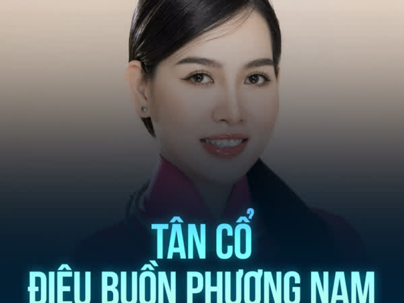 Tân Cổ Điệu Buồn Phương Nam (Single)