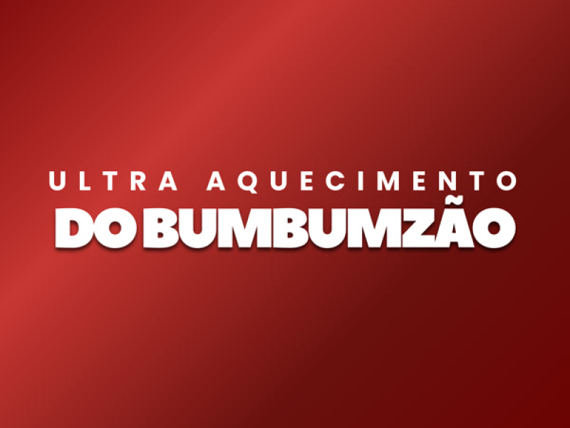 Ultra Aquecimento do Bumbumzão (Single)