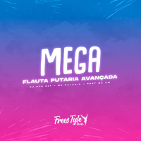 Mega Flauta Putaria Avançada (Single)