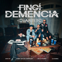 FINGI DEMENCIA (CUARTETO) (Single)