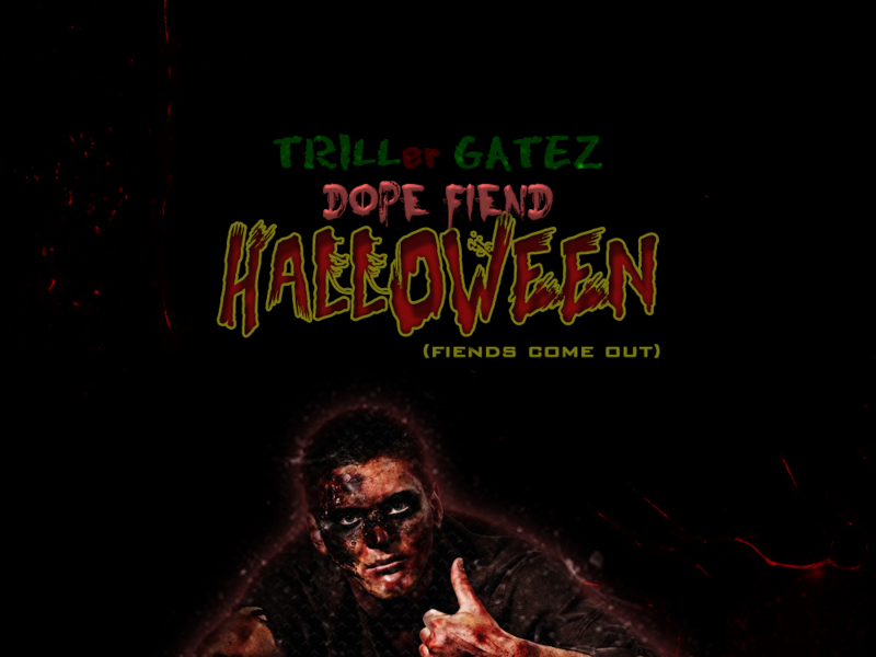 Dope Fiend Halloween (Fiends Come Out) (Single)