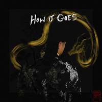 HOW IT GOES (Single)
