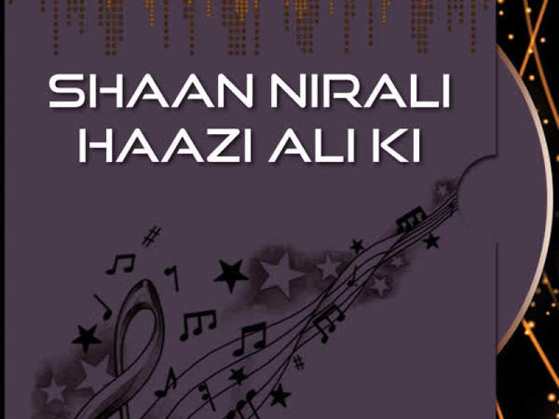Shaan Nirali Haazi Ali Ki