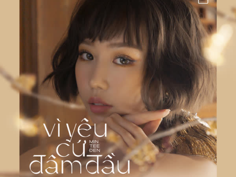 Vì Yêu Cứ Đâm Đầu (Single)