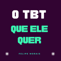 O tbt Que Ele Quer (Single)
