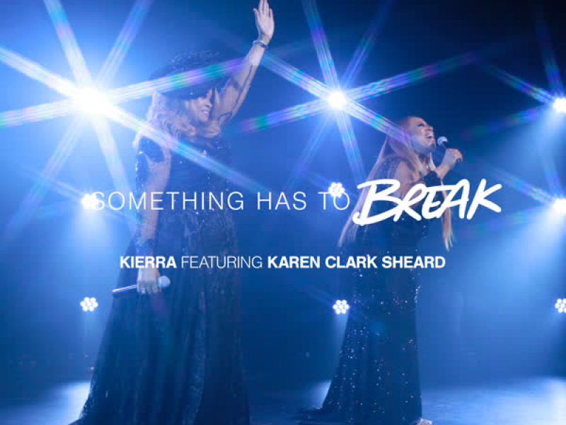 Something Has To Break (Single)