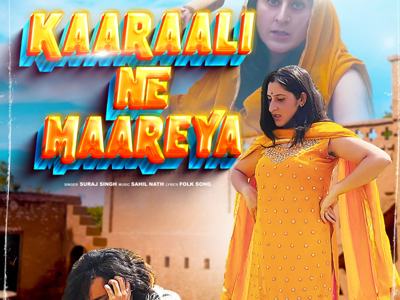 Kaaraali Ne Maareya (Single)