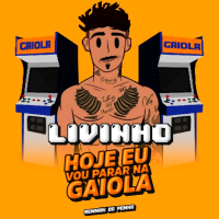 Hoje Eu Vou Parar Na Gaiola (Single)