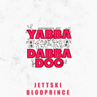 Yabba Dabba Doo 2022 (Single)