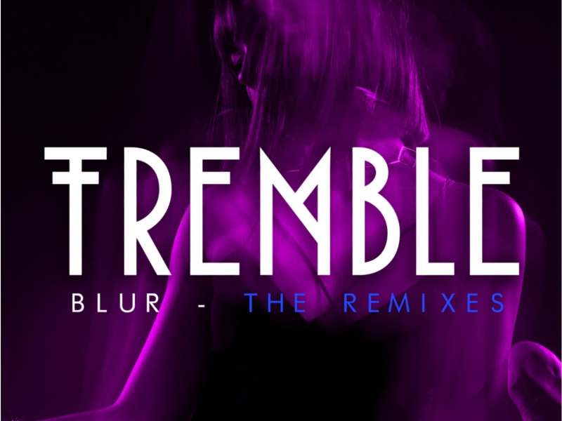 Blur (The Remixes) - EP