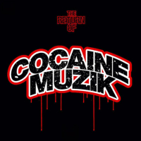 The Return of Cocaine Muzik