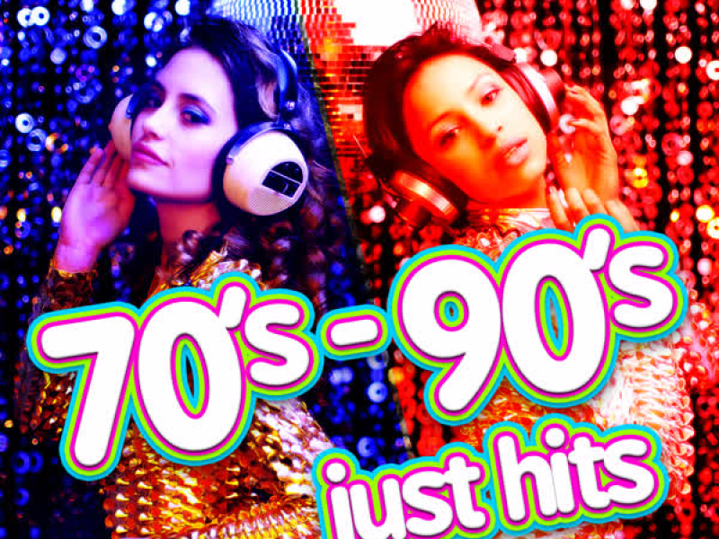 70's-90's: Just Hits