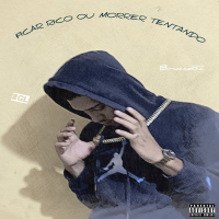 Ficar Rico Ou Morrer Tentando (Single)