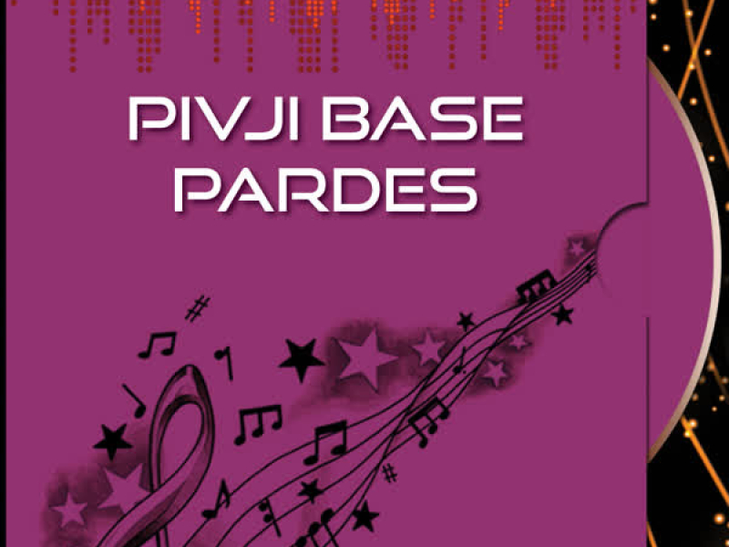 Pivji Base Pardes