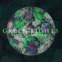 Green Lights (Felix Elasio Remix) (Single)