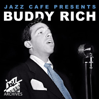 Jazz Café Presents: Buddy Rich (Recorded October 19th, 1977, New York City)