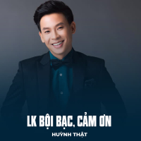 LK Bội Bạc, Cảm Ơn (Single)