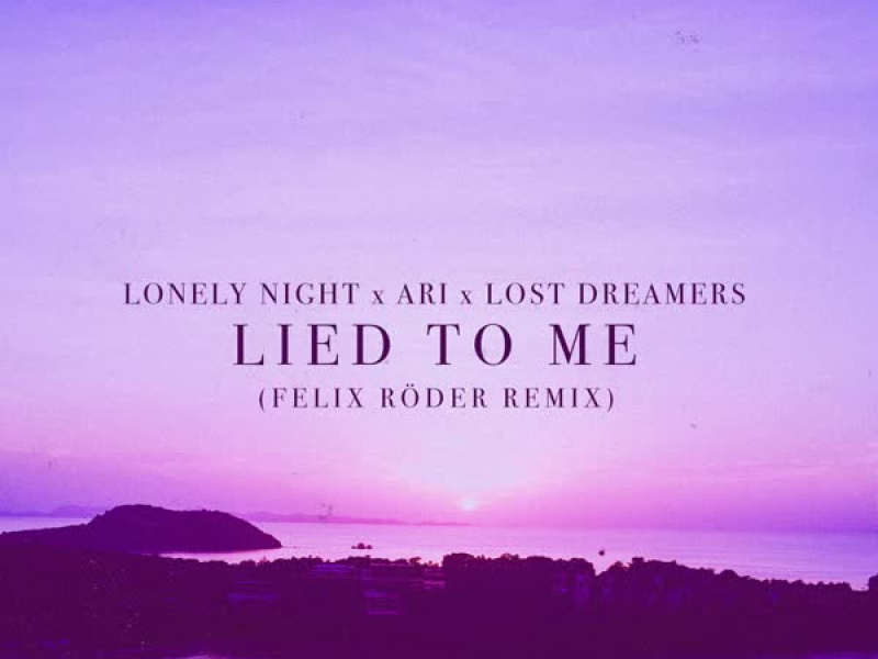 Lied To Me (Felix Röder Hypertechno Remix) (Single)