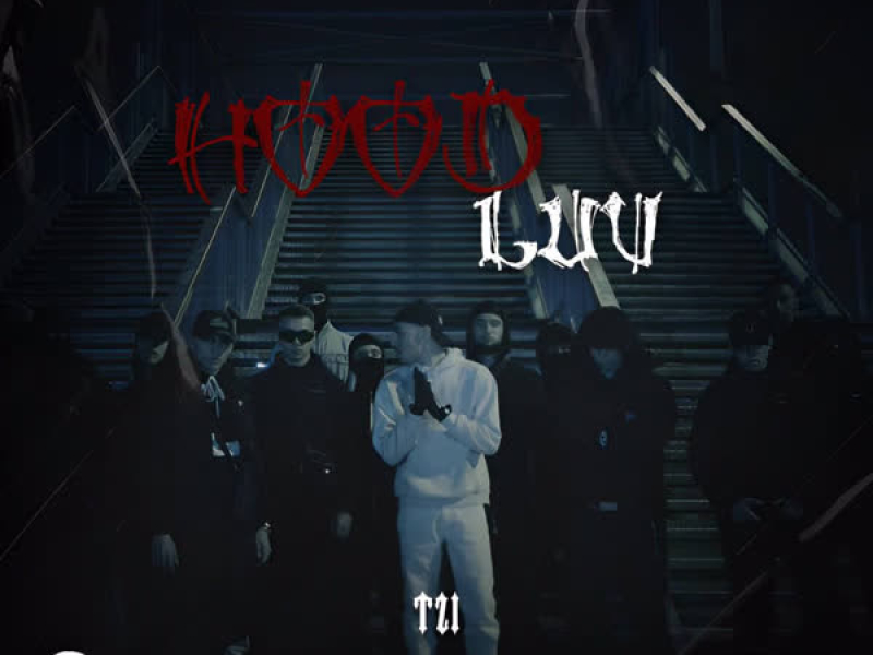 Hood Luv (Single)