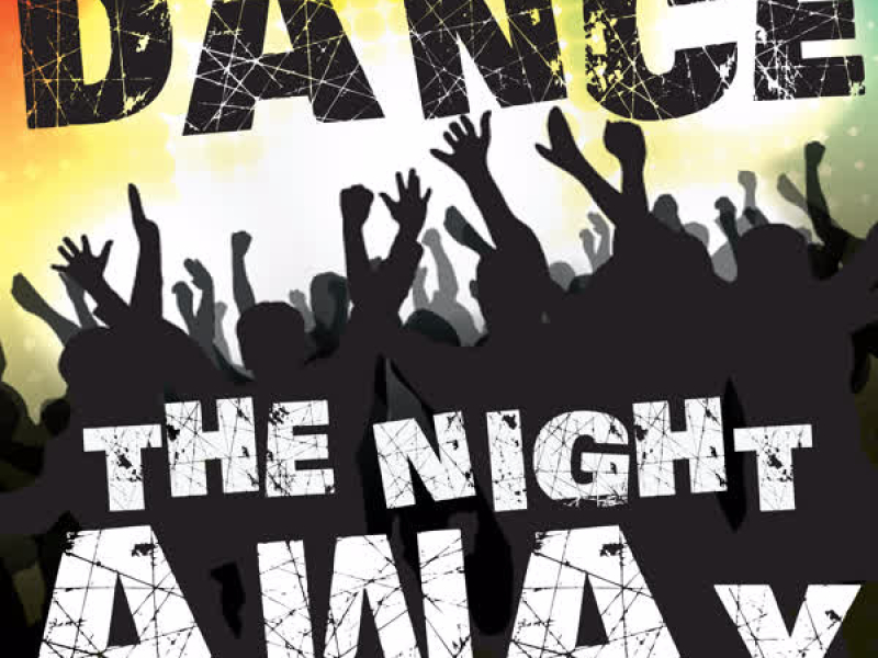 Dance the Night Away