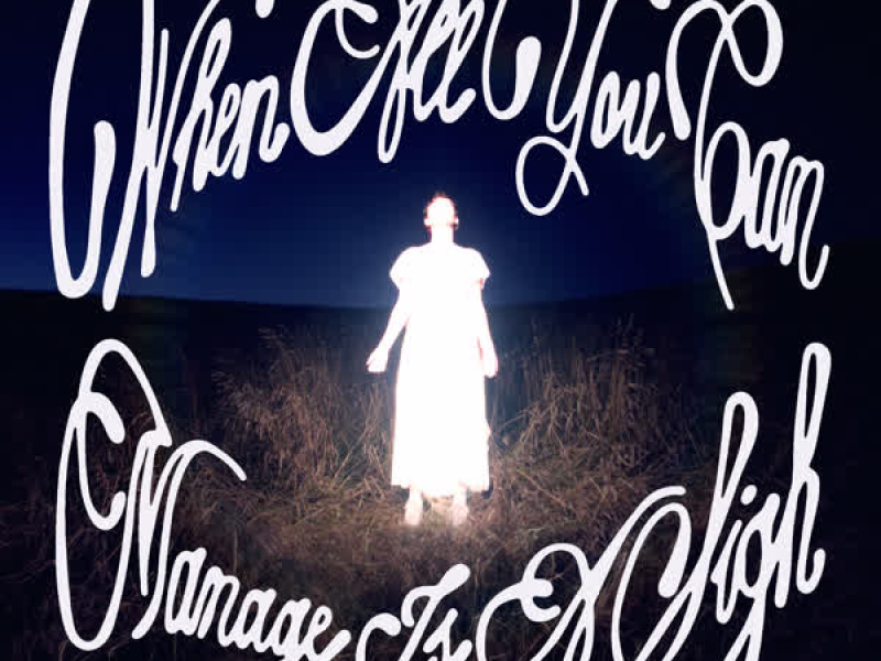 When All You Can Manage Is A Sigh (Single)