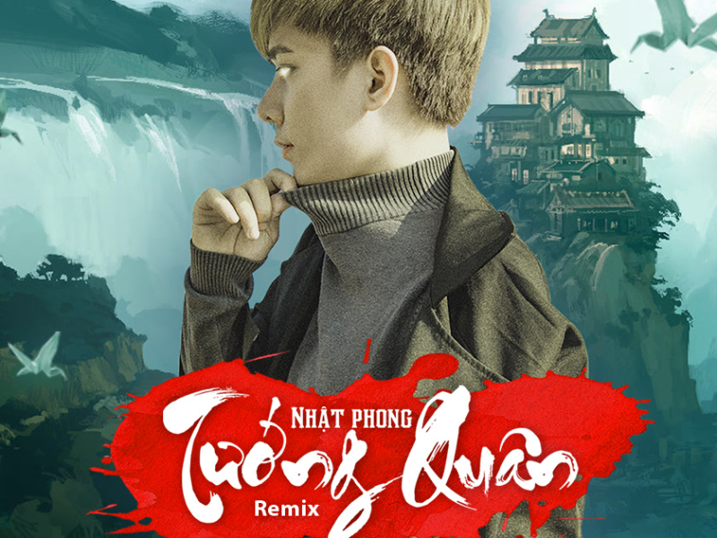 Tướng Quân (Remix) (Single)