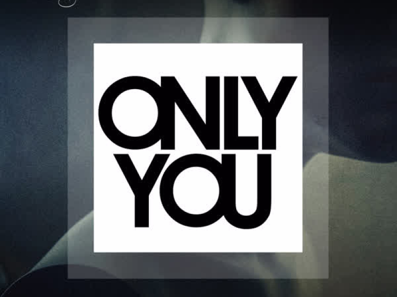 Only You (Single)