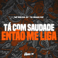Ta Com Saudade Então me Liga (Single)