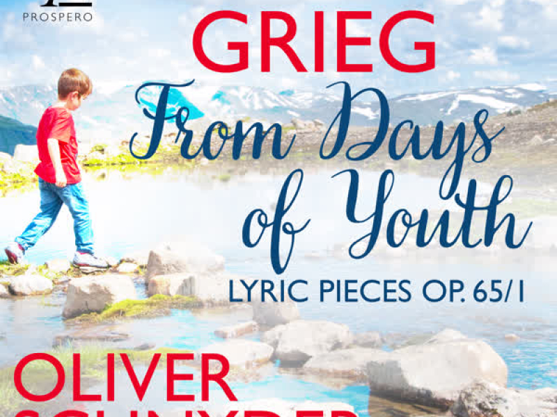 6 Lyric Pieces, Op. 65: No. 1, From Days of Youth (Single)