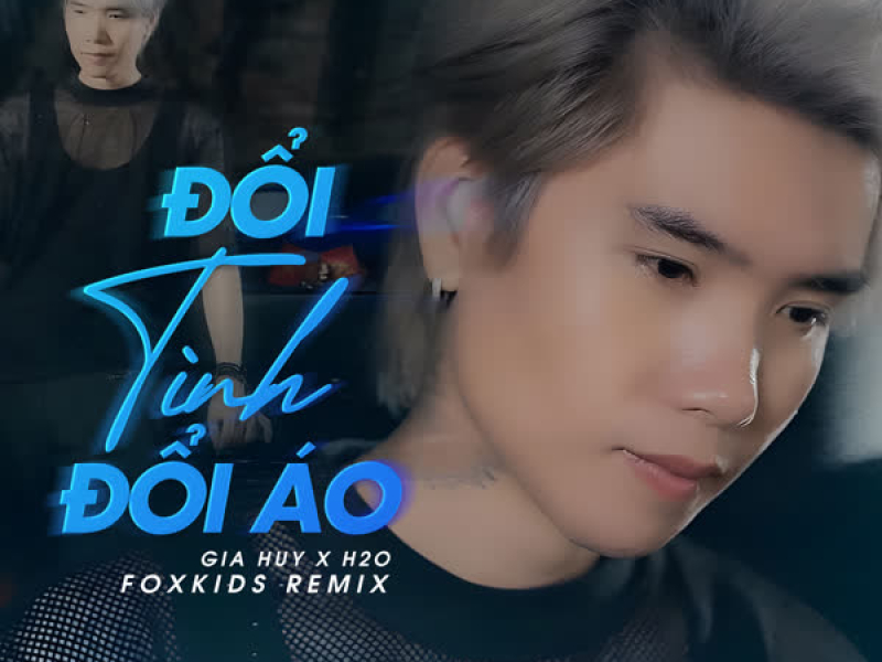 Đổi Tình Đổi Áo (Remix) (Single)