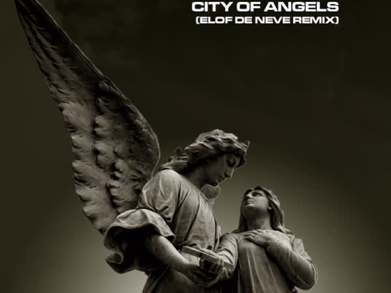 City Of Angels (Elof de Neve Remix) (Single)