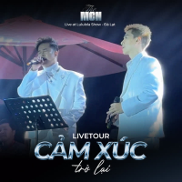 Livetour Cảm Xúc Trở Lại (Live At Lululola Show - Đà Lạt)