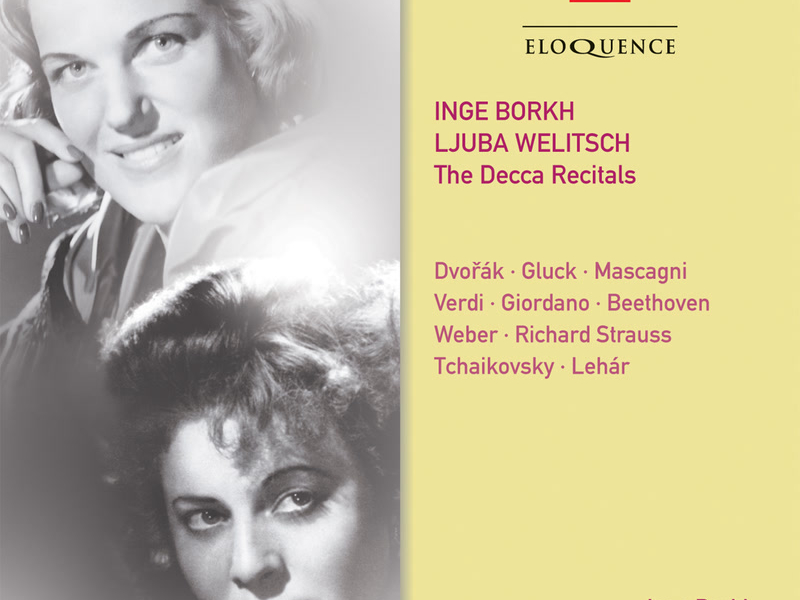 Inge Borkh & Ljuba Welitsch: The Decca Recitals