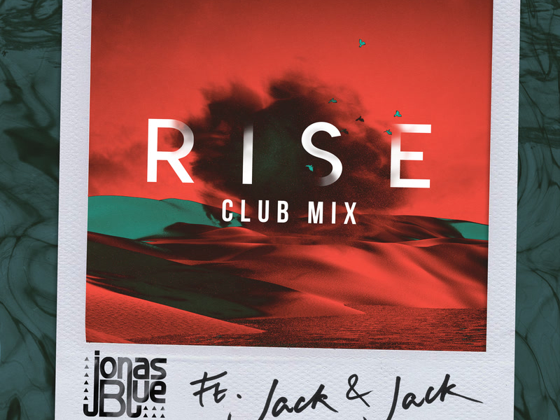 Rise (Jonas Blue & Eden Prince Club Mix) (Single)