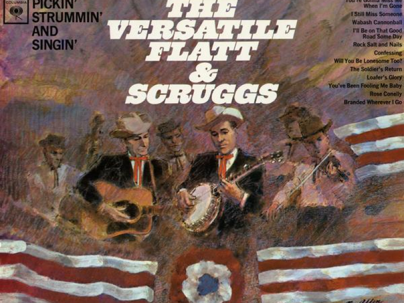 The Versatile Flatt & Scruggs: Pickin', Strummin' and Singin'