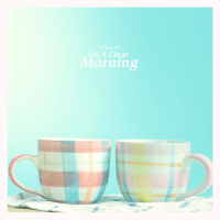 On A Clear Morning, (Single)