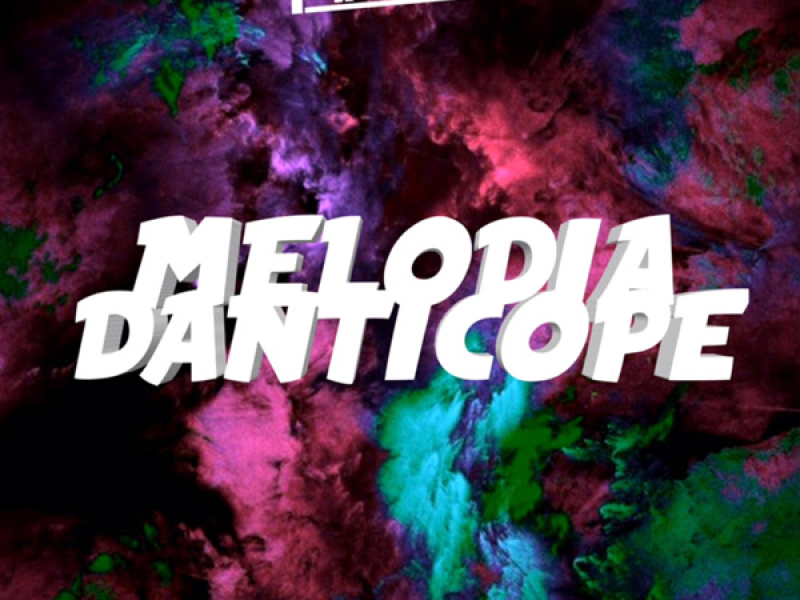 MELODIA DANTICOPE (Single)