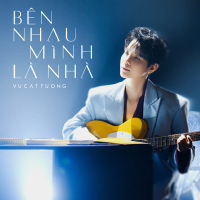 Bên Nhau Mình Là Nhà (Single)