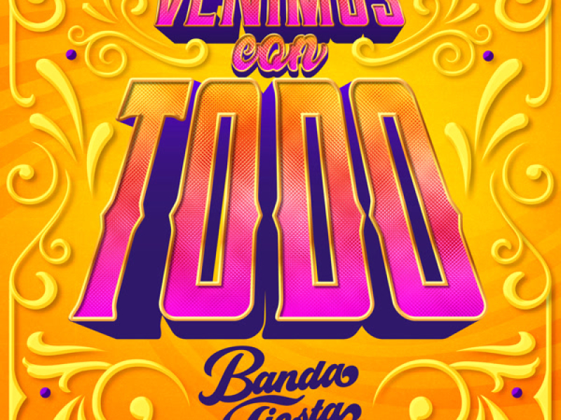 Venimos Con Todo