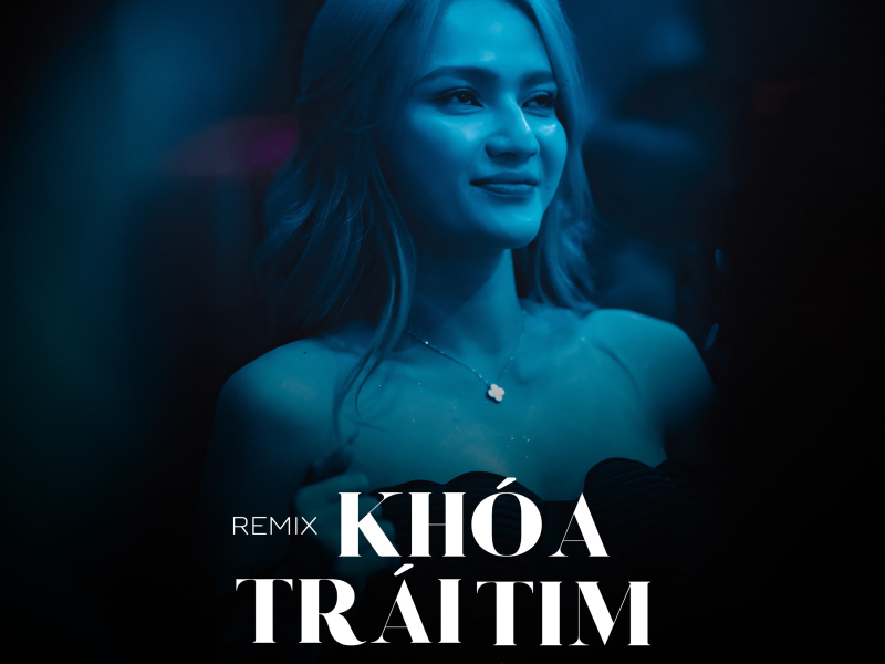 Khóa Trái Tim (Remix) (Single)
